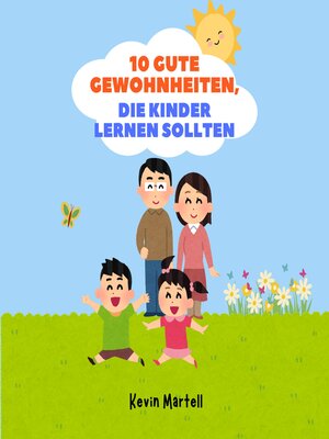 cover image of 10 Gute Gewohnheiten, Die Kinder Lernen Sollten